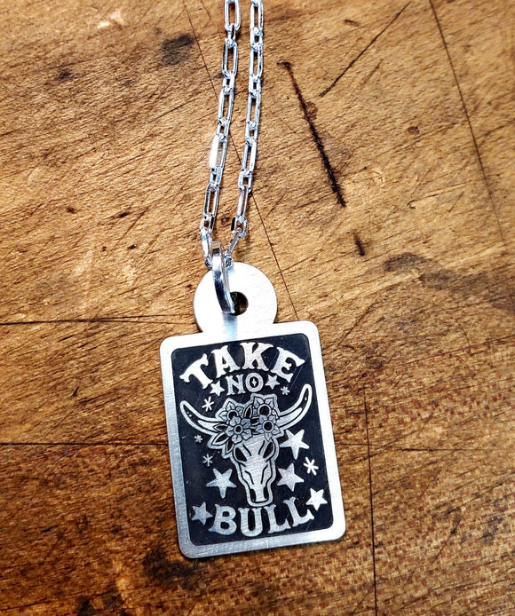 STERLING SILVER TAKE NO BULL NECKLACE